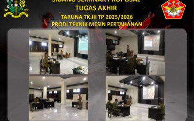 SIDANG SEMINAR PROPOSAL PRODI TEKNIK MESIN PERTAHANAN AKADEMI MILITER